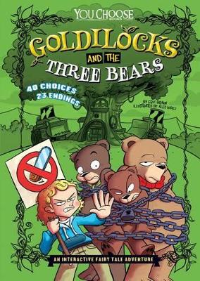 Goldilocks and the Three Bears: An Interactive Fairy Tale Adventure book