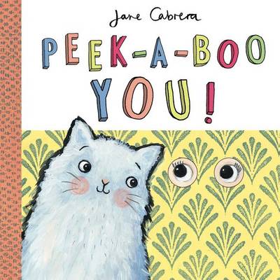 Peek-A-Boo You! book