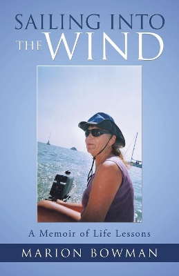 Sailing Into the Wind by Professor Marion Bowman