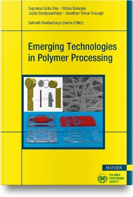 Emerging Technologies in Polymer Processing book