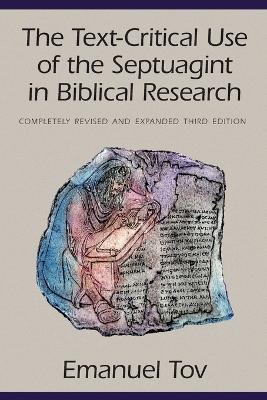 Text-Critical Use of the Septuagint in Biblical Research book