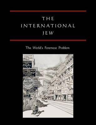 The International Jew: The World's Foremost Problem book
