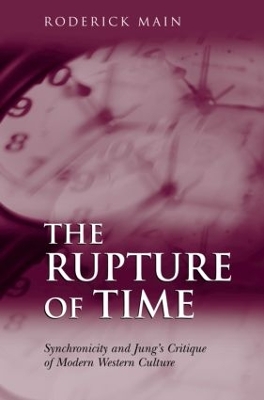 The Rupture of Time by Roderick Main