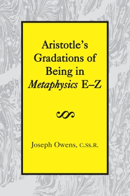 Aristotle's Gradations of Being in Metaphysics E-Z book