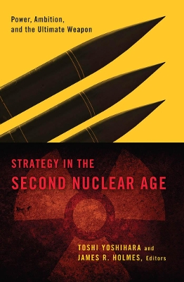 Strategy in the Second Nuclear Age book