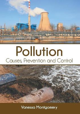 Pollution: Causes, Prevention and Control book