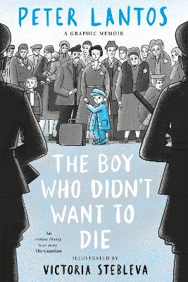 The Boy Who Didn't Want to Die: A Graphic Memoir book