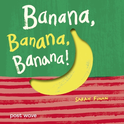 Banana, Banana, Banana! book