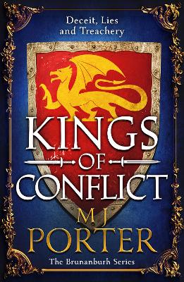 Kings of Conflict: The BRAND NEW instalment in the action-packed historical series from M J Porter by MJ Porter