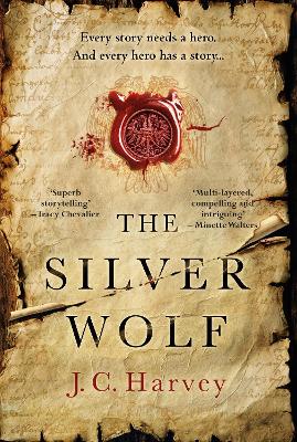 The Silver Wolf: Historical Writers' Association Debut Crown 2022 Longlisted by J. C. Harvey