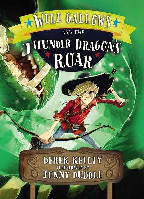 Will Gallows and the Thunder Dragon's Roar book