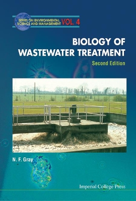 Biology Of Wastewater Treatment (2nd Edition) by Nicholas F Gray
