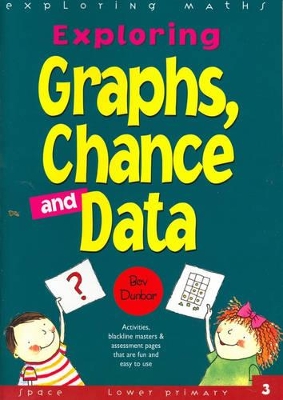 Explring Graphs, Chance and Data with Lower Primary book