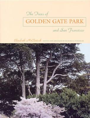 The Trees of Golden Gate Park and San Francisco book