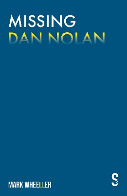 Missing Dan Nolan: New edition with bonus features book