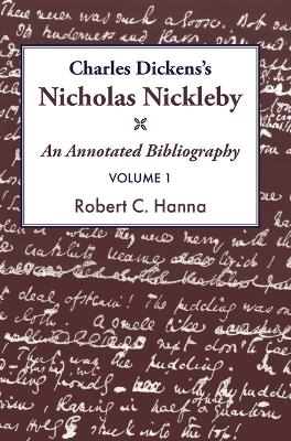 Charles Dickens's Nicholas Nickleby: An Annotated Bibliography book