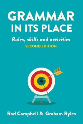 Grammar in its Place: Rules, Skills and Activities book