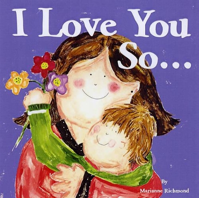 I Love You So… book