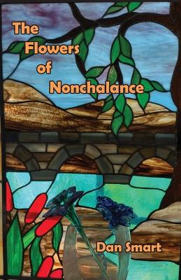 The Flowers of Nonchalance book