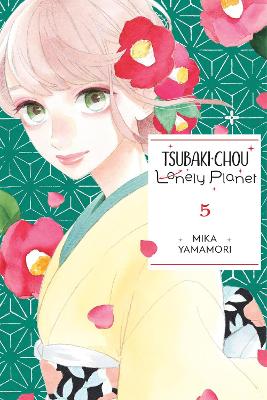 Tsubaki-chou Lonely Planet, Vol. 5 book