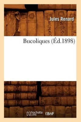 Bucoliques (�d.1898) book
