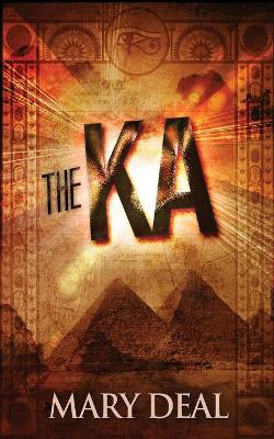 The Ka by Mary Deal
