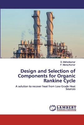 Design and Selection of Components for Organic Rankine Cycle book