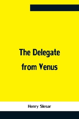 The Delegate From Venus book