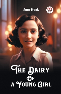 The Dairy Of a Young Girl book