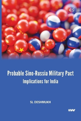 Probable Sino-Russia Military Pact: Implications for India book