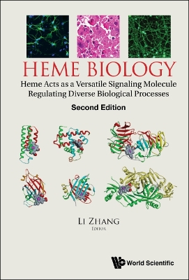 Heme Biology: Heme Acts As A Versatile Signaling Molecule Regulating Diverse Biological Processes book