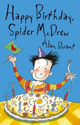 Happy Birthday Spider McDrew by Alan Durant
