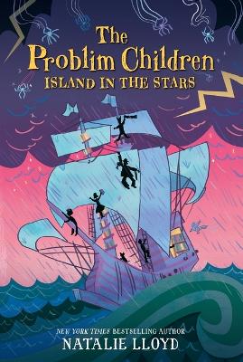 The Problim Children: Island in the Stars by Natalie Lloyd