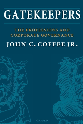Gatekeepers: The Professions and Corporate Governance book