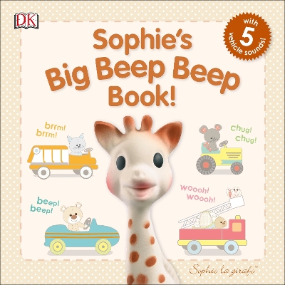Sophie's Big Beep Beep Book! book