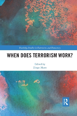 When Does Terrorism Work? book