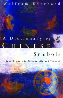 Dictionary of Chinese Symbols book