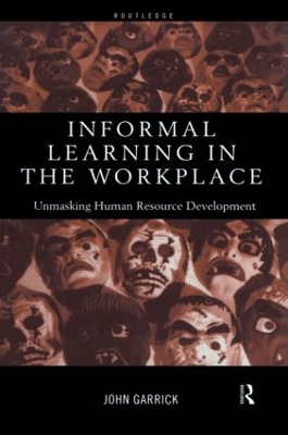 Informal Learning in the Workplace by John Garrick
