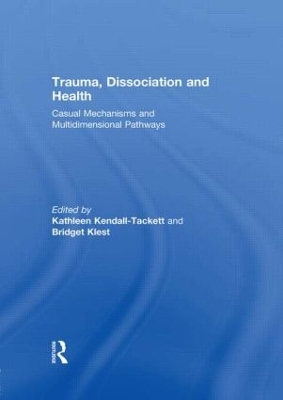 Trauma, Dissociation and Health by Kathleen Kendall-Tackett