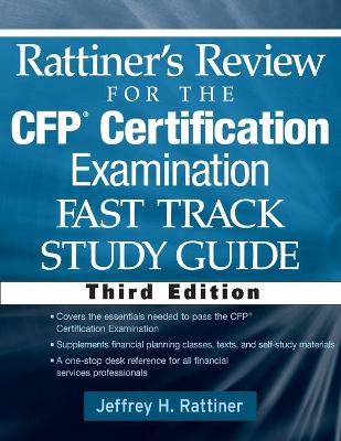 Rattiner's Review for the CFP(R) Certification Examination, Fast Track, Study Guide book