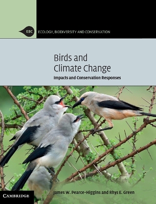 Birds and Climate Change by James W. Pearce-Higgins