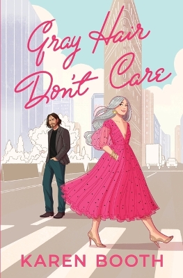 Gray Hair Don't Care book