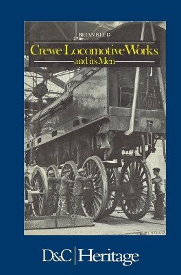 Crewe Locomotive Works and Its Men book
