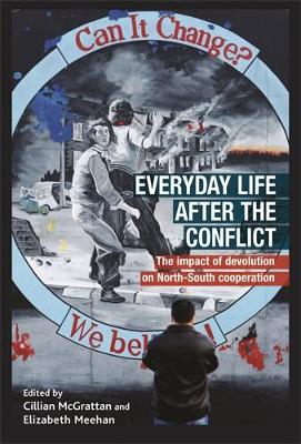 Everyday Life After the Irish Conflict book