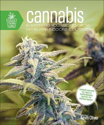 Cannabis: Everything You Need to Grow Marijuana Indoors and Outdoors book