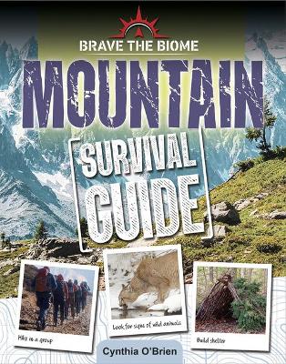 Mountain Survival Guide by Cynthia O'Brien