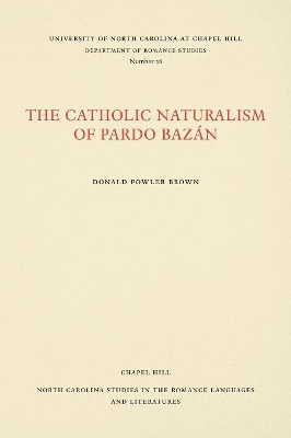 Catholic Naturalism of Pardo Bazan book