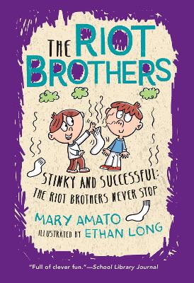 Stinky and Successful: The Riot Brothers Never Stop book