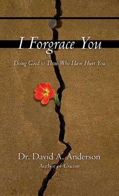 I Forgrace You book