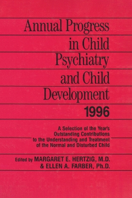 Annual Progress in Child Psychiatry and Child Development 1996 book